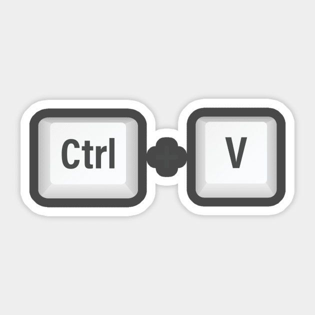 Ctrl V Sticker by Life Happens Tee Shop